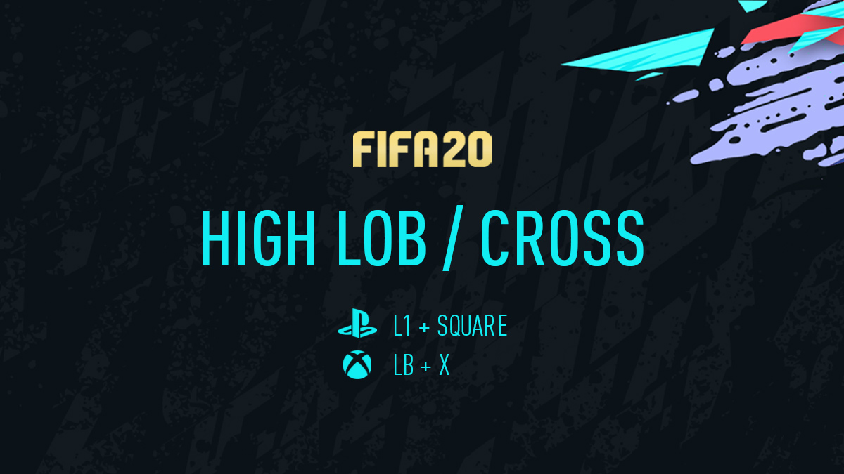 FIFA 20 High Lob