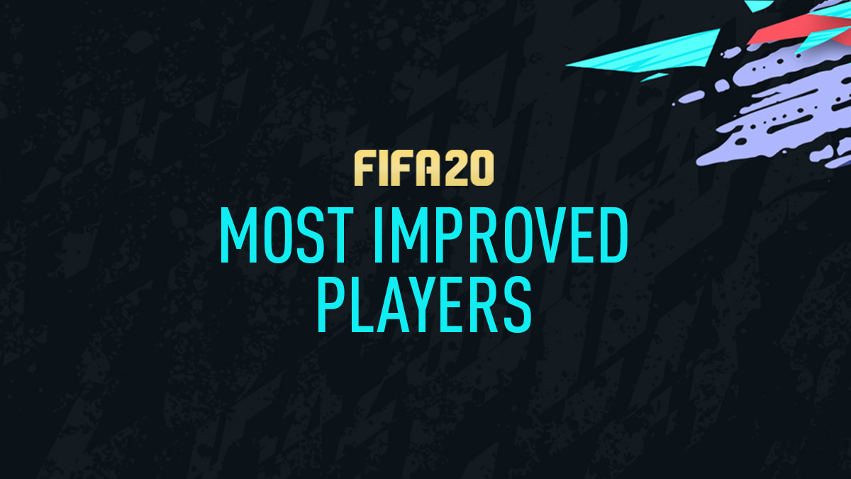 FIFA 20 – Most Improved Players