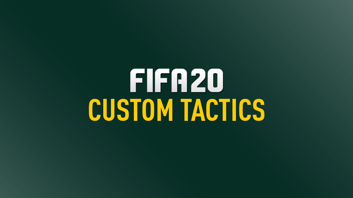 FIFA 20 Tactics