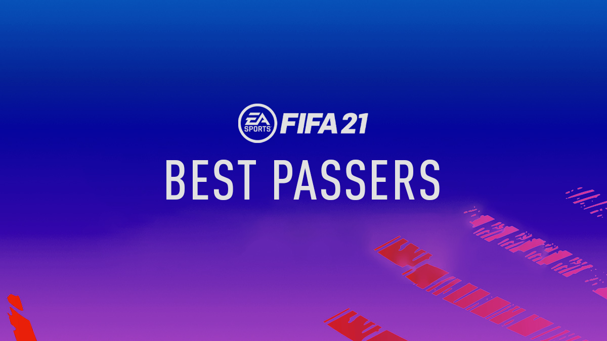 FIFA 21 – Best Passers