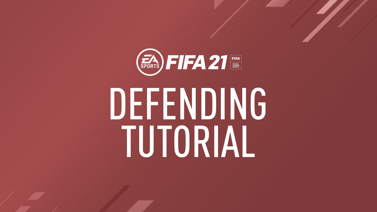 FIFA 21 Defending Tips