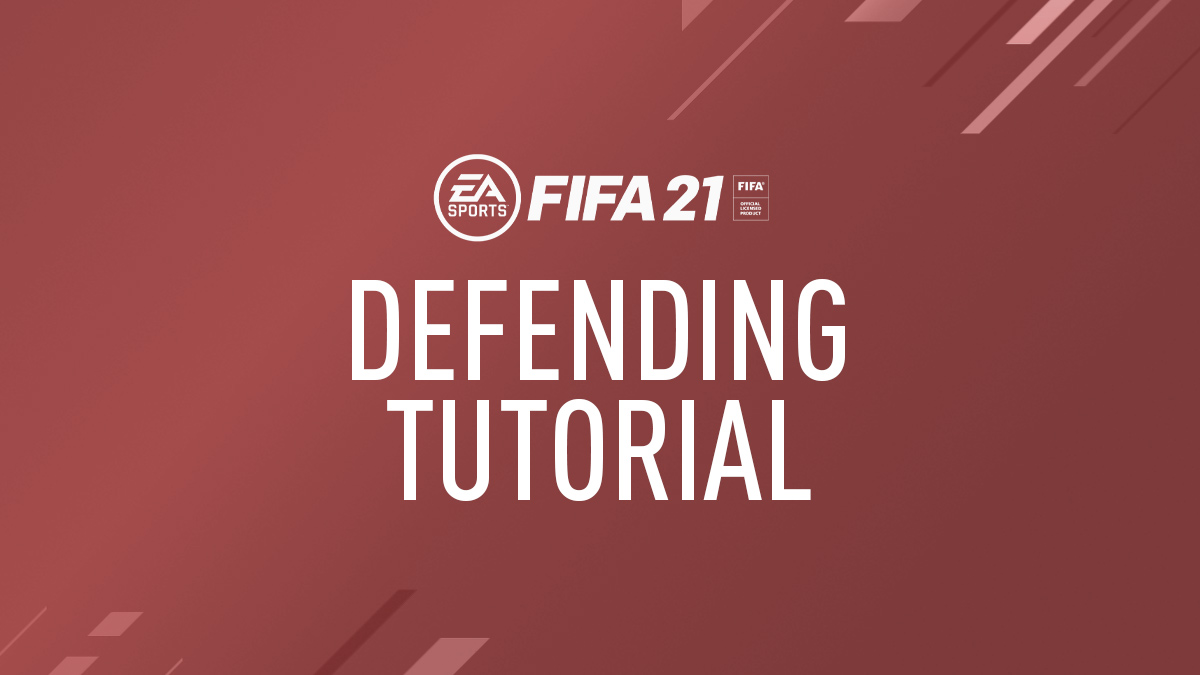 FIFA 21 Controls: Attacking, Defending & Goalkeeping on