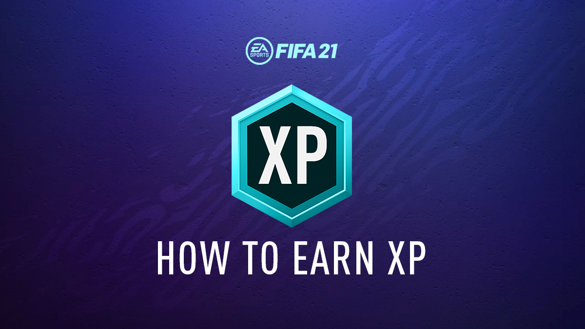 FIFA 21 – How to Gain XP