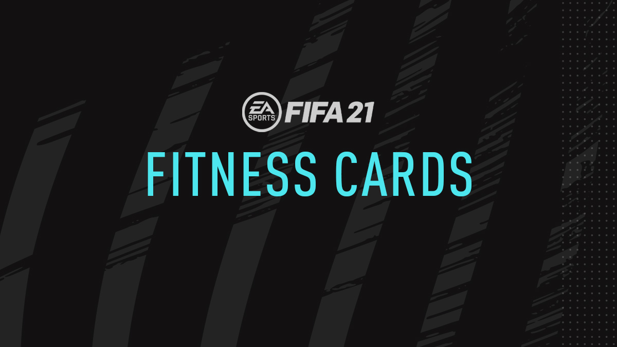 FIFA 21 Fitness Cards