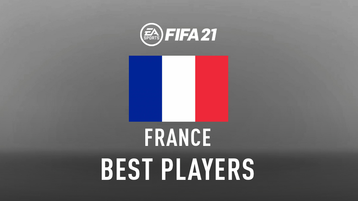 FIFA 21 Top Players from France