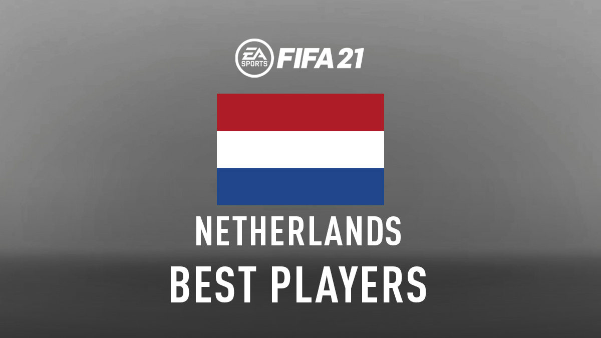FIFA 21 Top Players from Netherlands