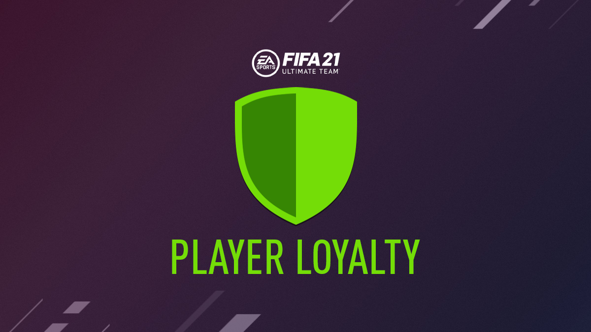 How Loyalty Works in FIFA 21