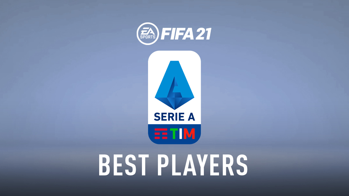 FIFA 21 – Serie A Best Players (Top GKs, Defenders, Midfielders & Attackers)
