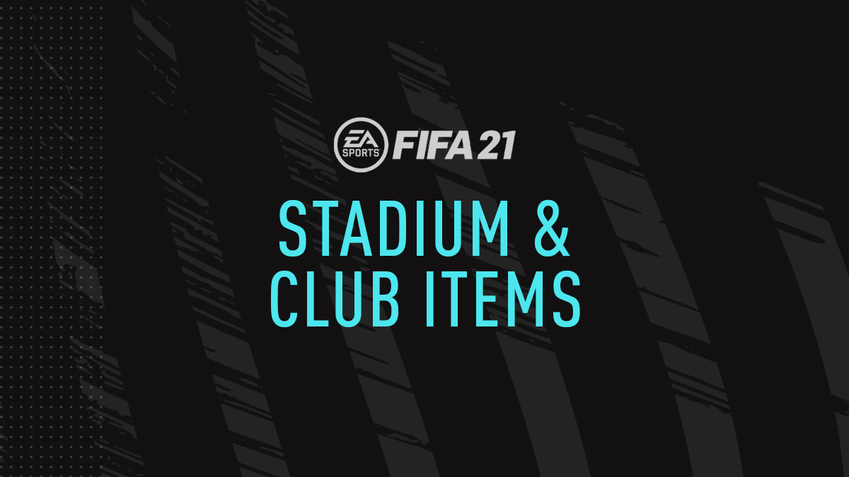 FIFA 21 Stadium Items (Stadium & Club Items)