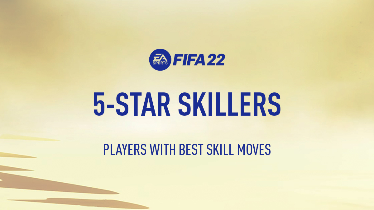 FIFA 22 5-Star Skillers