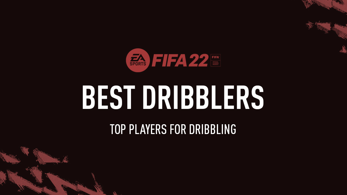 FIFA 22 Best Dribblers