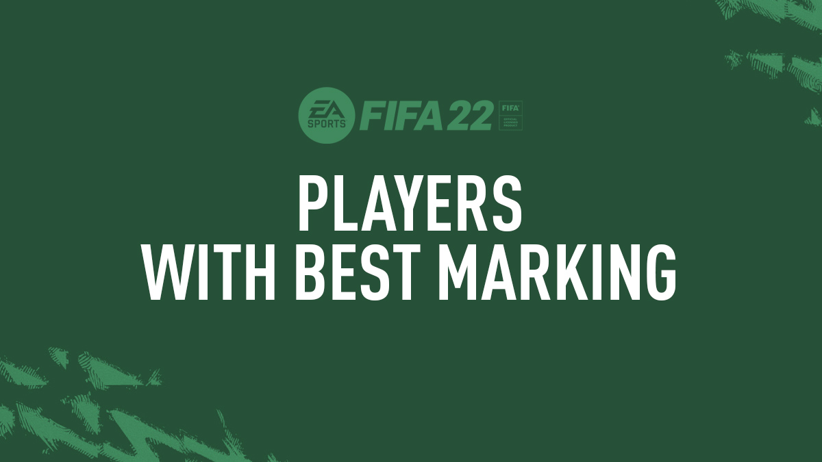FIFA 22 Best Marking Players