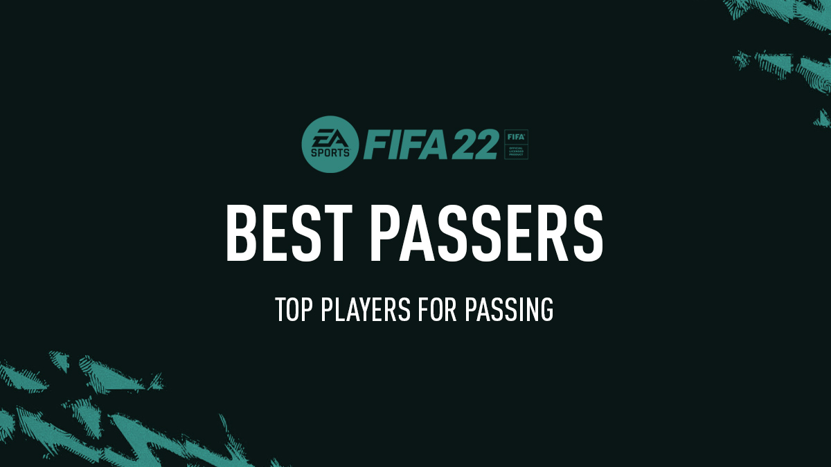 FIFA 22 Best Passers