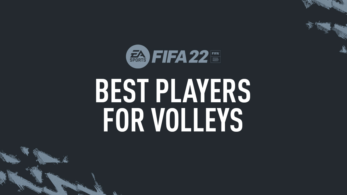FIFA 22 Best Volley Players