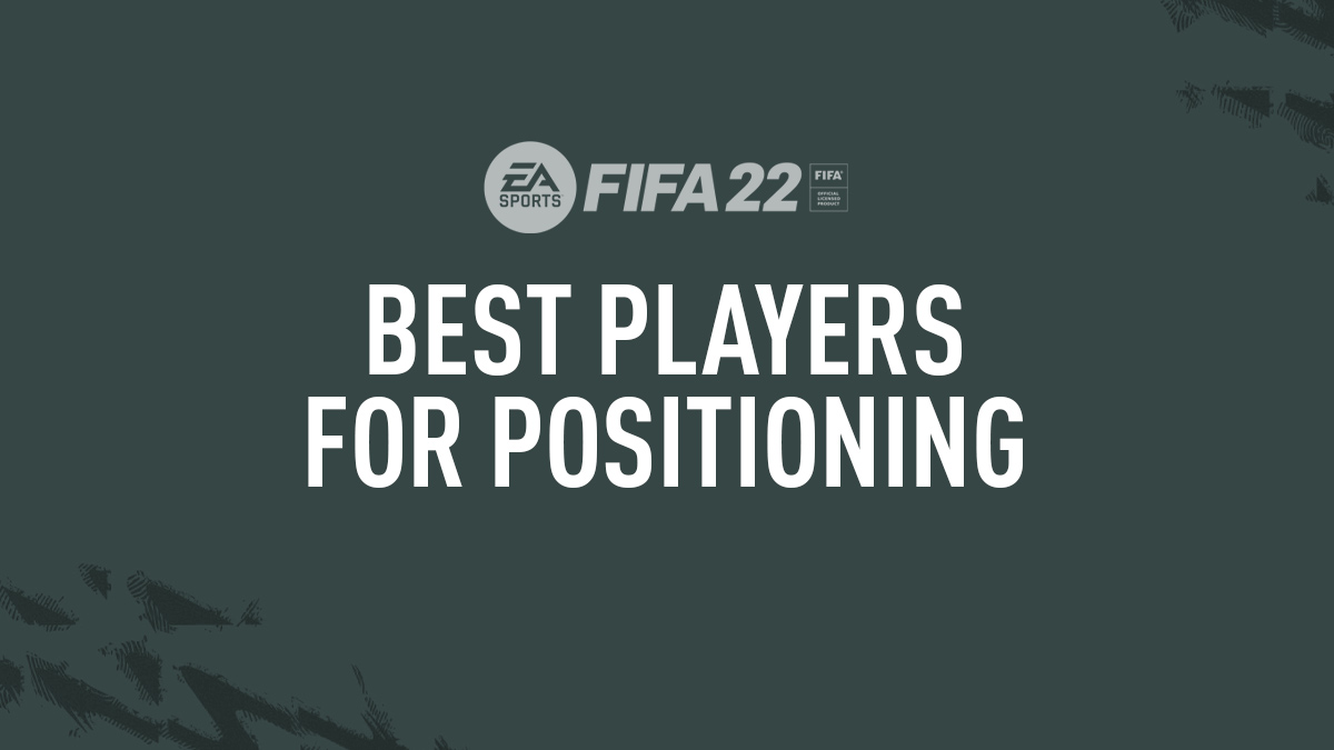 Mejores jugadores de FIFA 22 con posicionamiento
