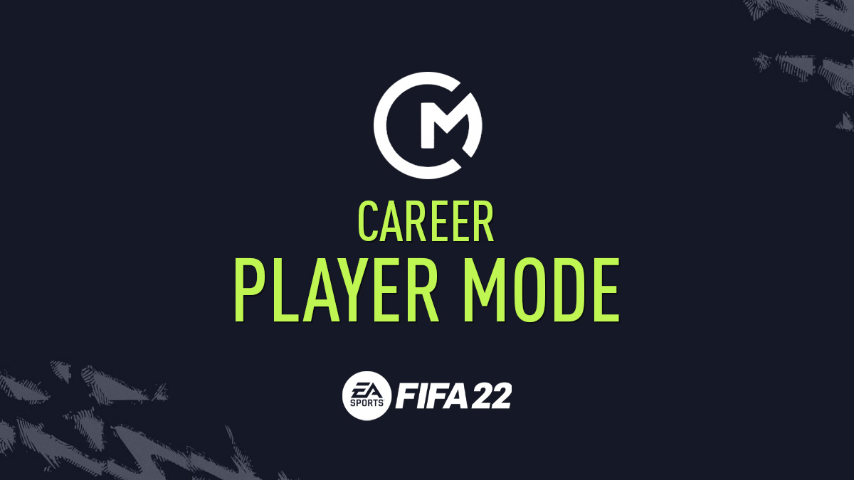 How to Play FIFA 22 Career Mode as a Player