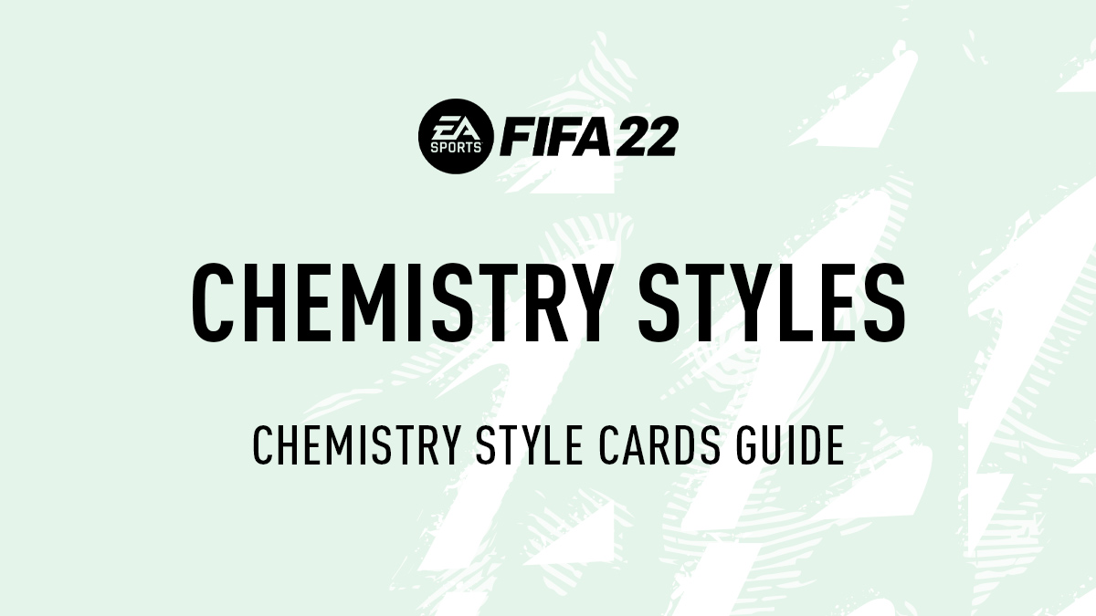 FIFA 22 Chemistry Style