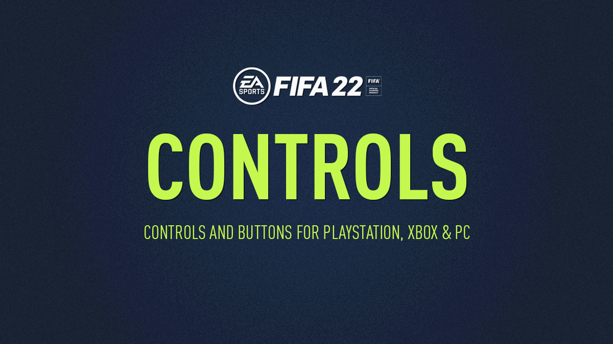 FIFA 22 Basic Controls For PS5 - An Official EA Site