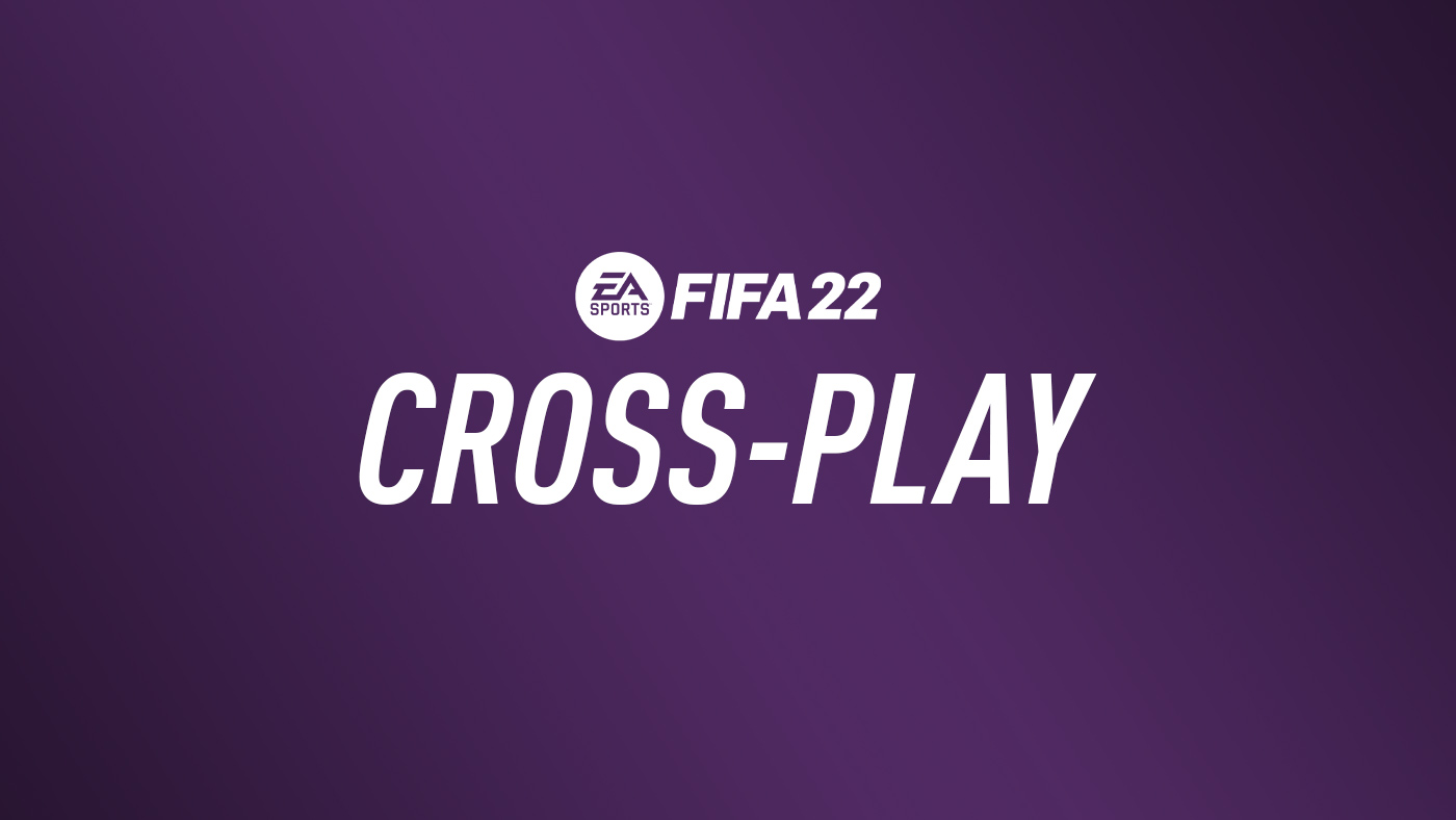 FIFA 22 Cross-play