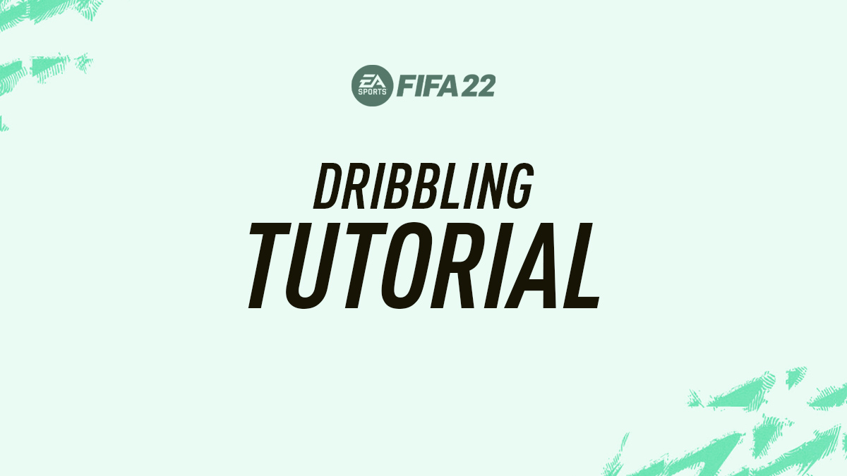 FIFA 22 Dribbling Tutorial