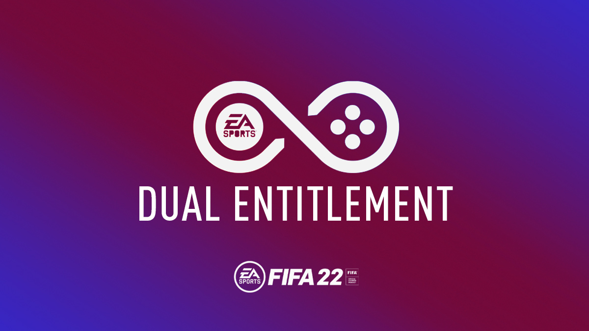 FIFA 22 Dual Entitlement