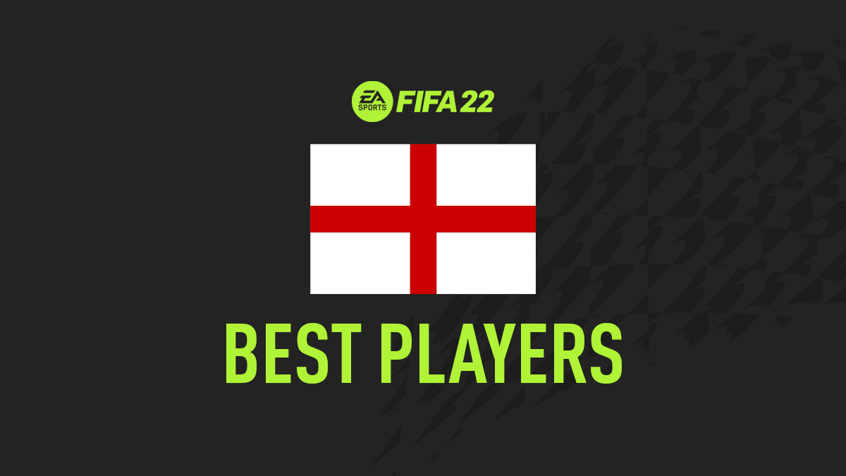 FIFA 22 Top Players from England