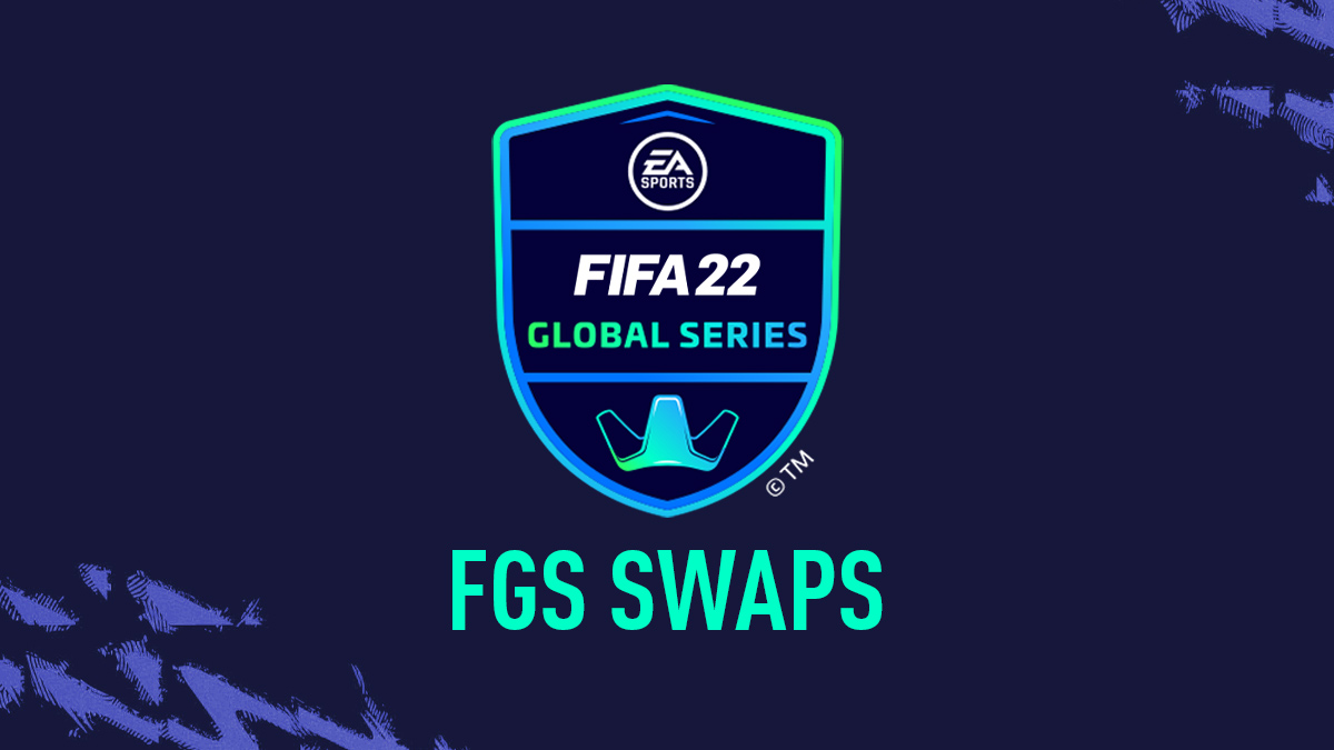 FIFA 22 FGS Swaps – FIFA Global Series Swap Players