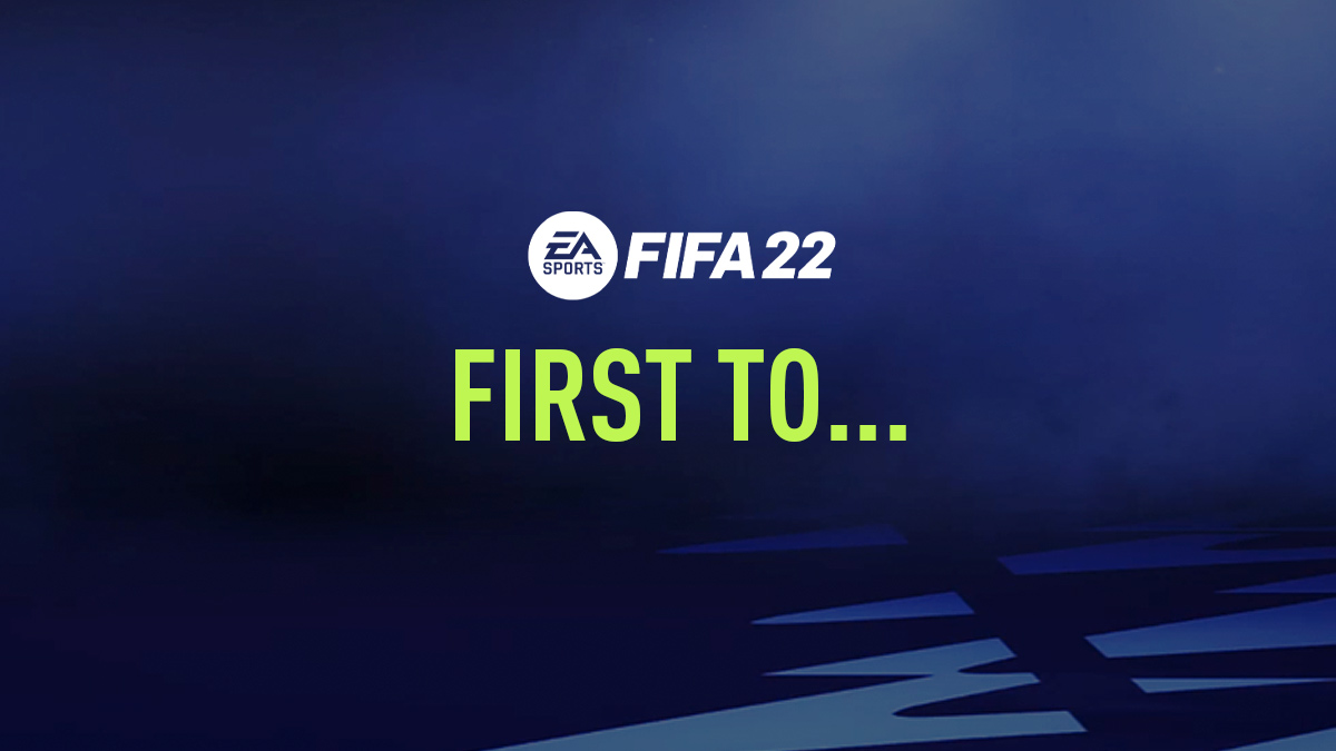 FIFA 22 First To