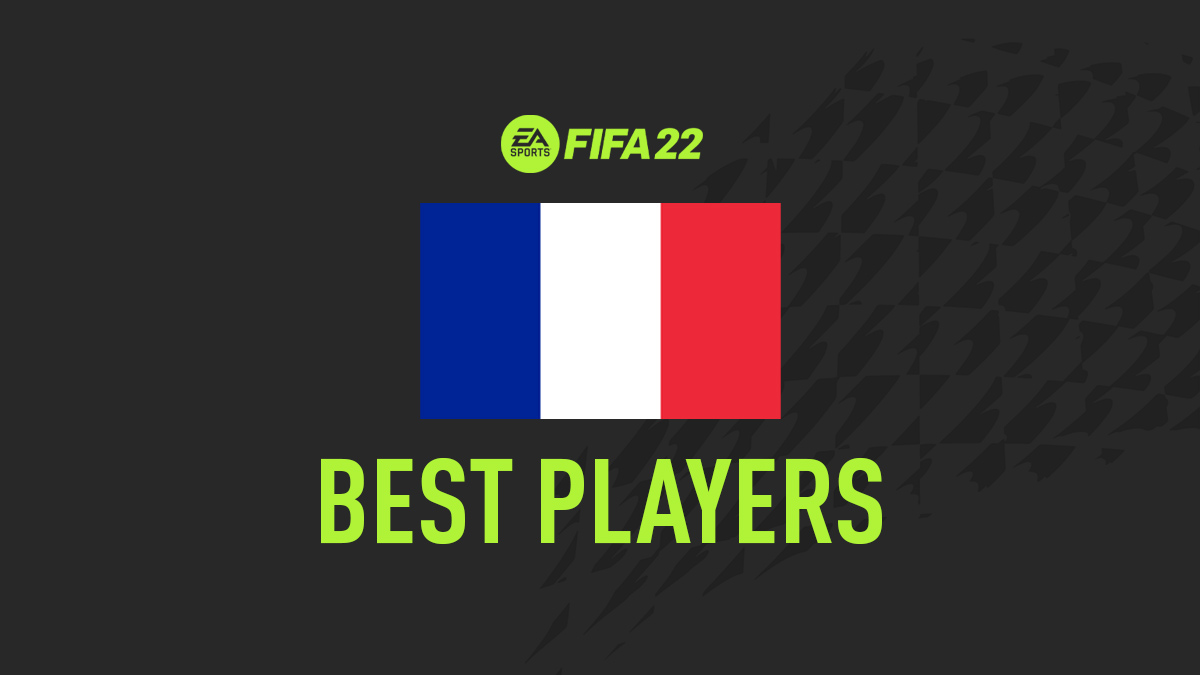 FIFA 22 Top Players from France