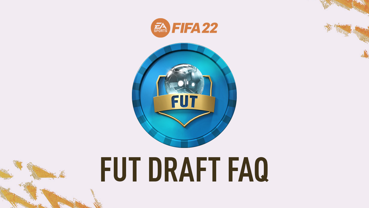 FIFA 22 Draft FAQ – Frequently Asked Questions