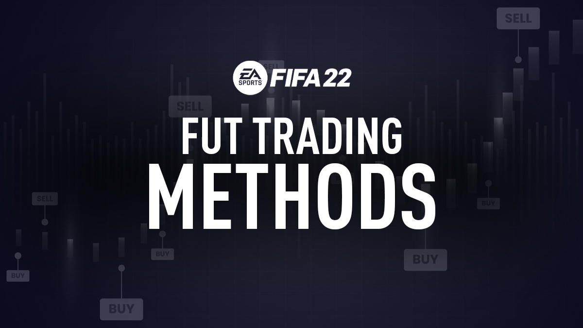 FIFA 22 Trading Methods