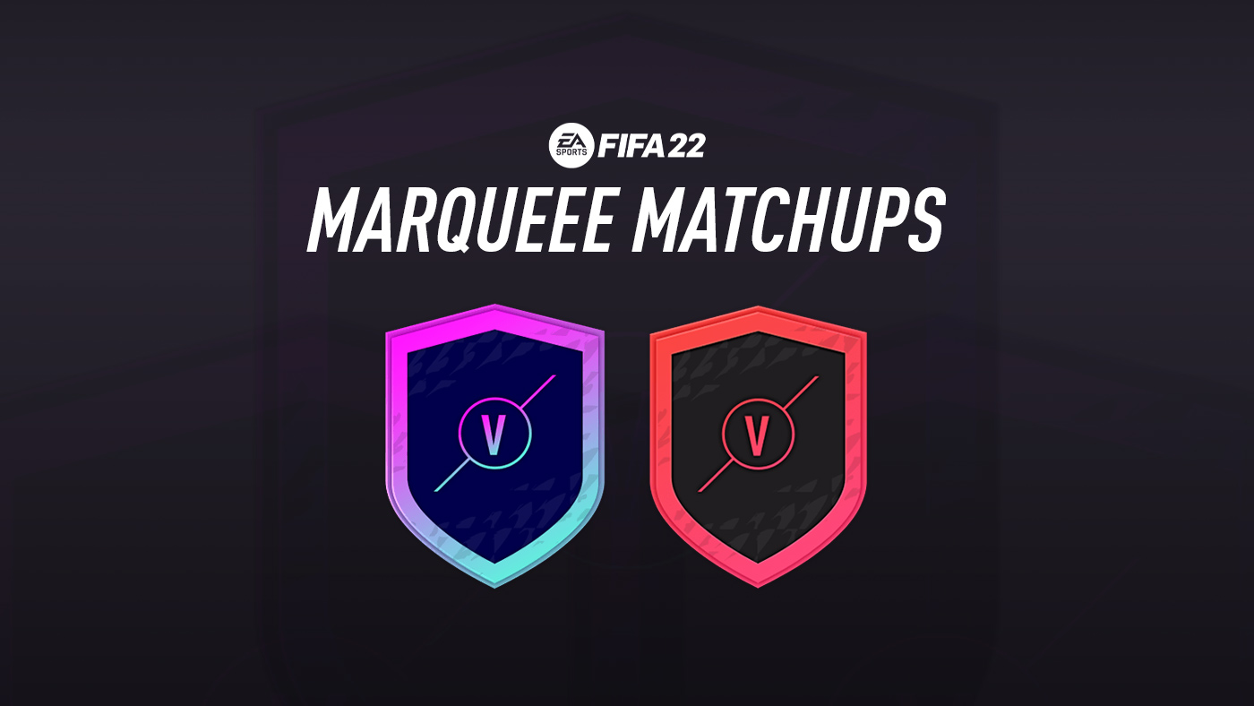 FIFA 22 Marquee Matchups