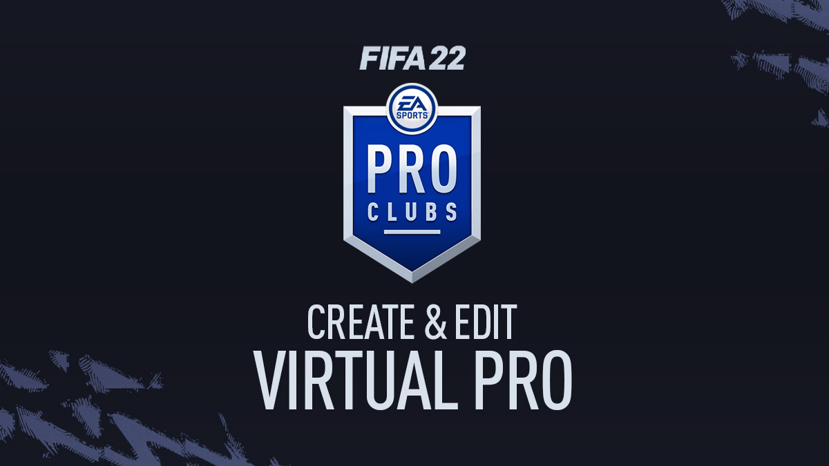 How to Create & Edit a Player in FIFA 22 Pro Clubs