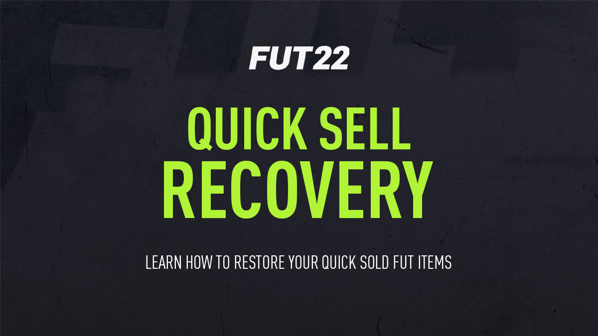 FIFA 22 Quick Sell Recovery Guide