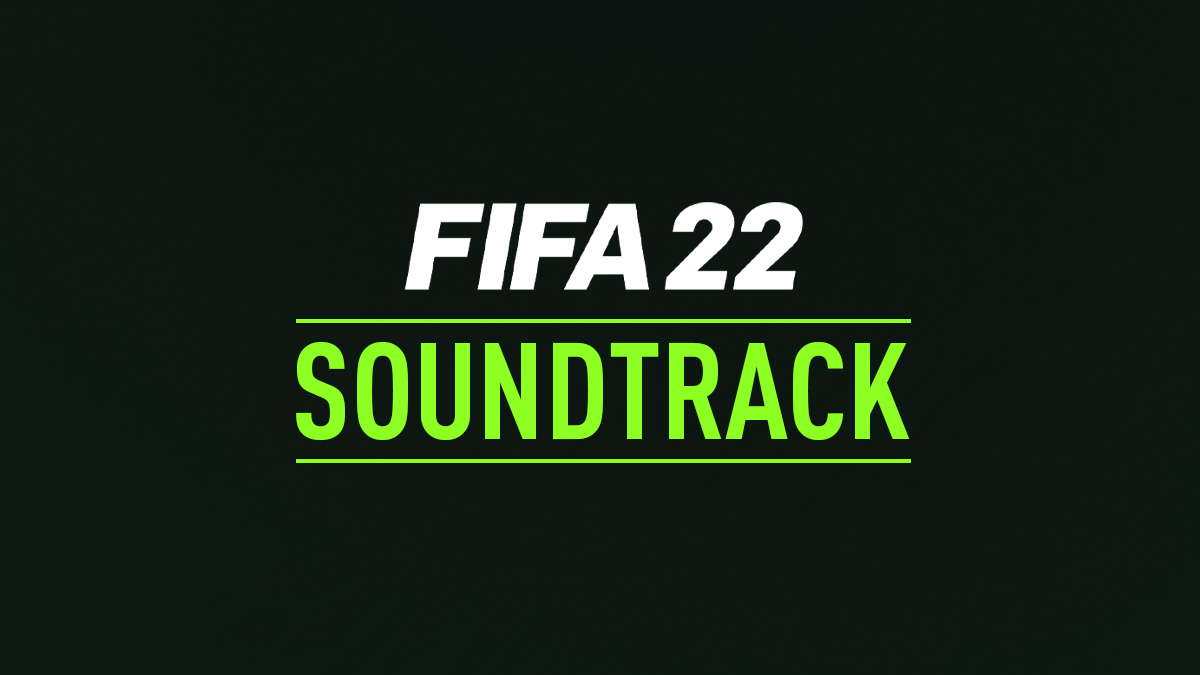 FIFA 22 Soundtrack