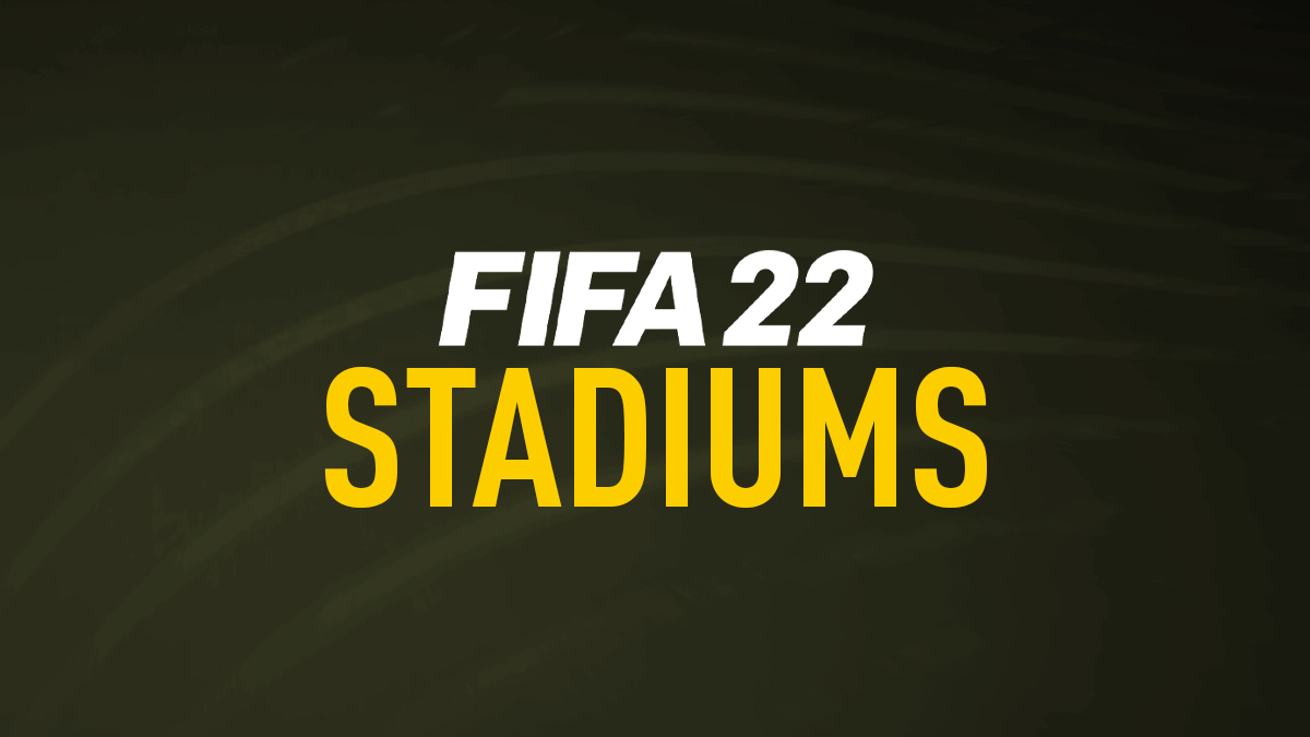 FIFA 22 Stadiums