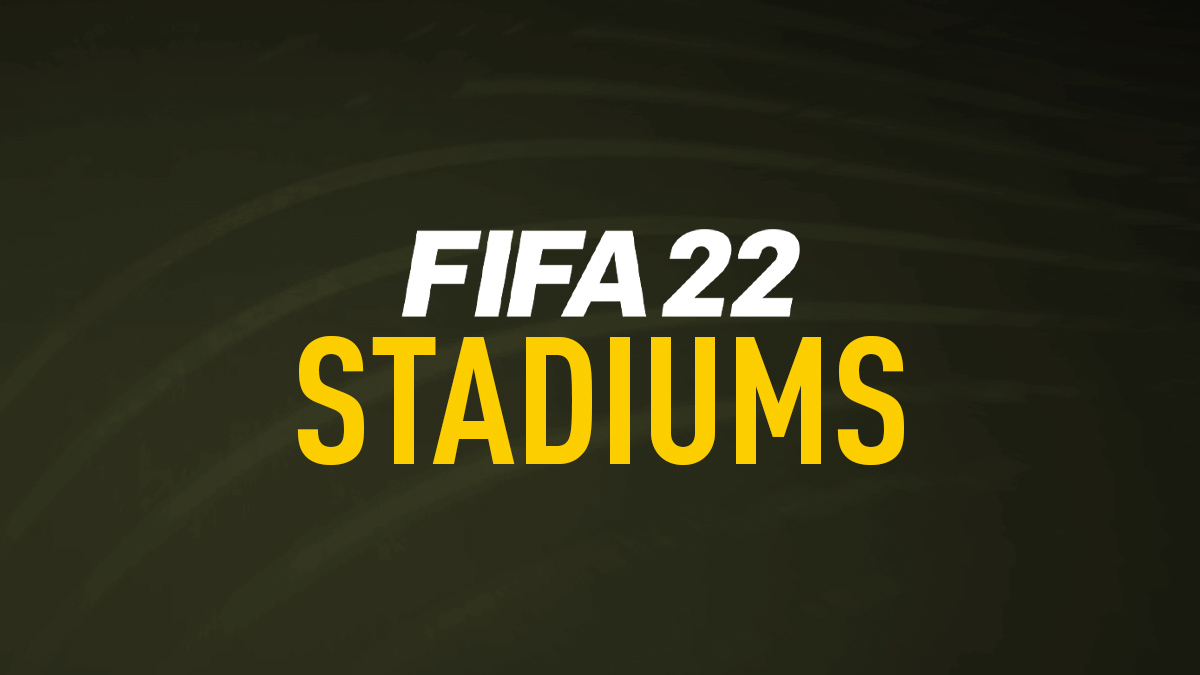 FIFA 22 Stadiums List