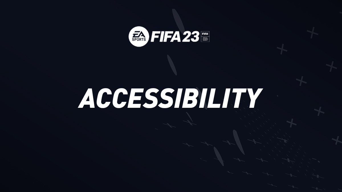 FIFA 23 Accessibility