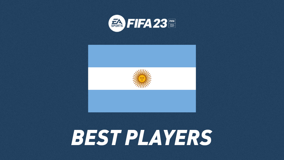 FIFA 23 - Best Argentinian Players (Top GKs, Defenders, Midfielders & Attackers)