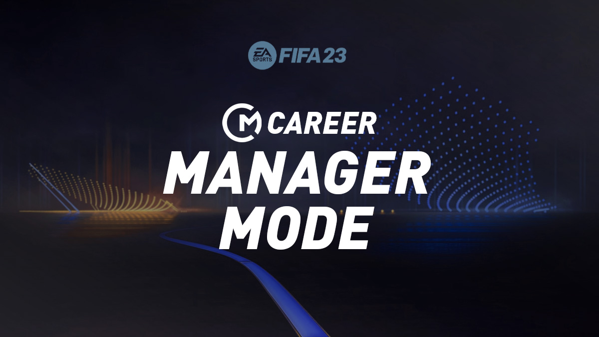 How to Play FIFA 23 Career Mode as a Manager