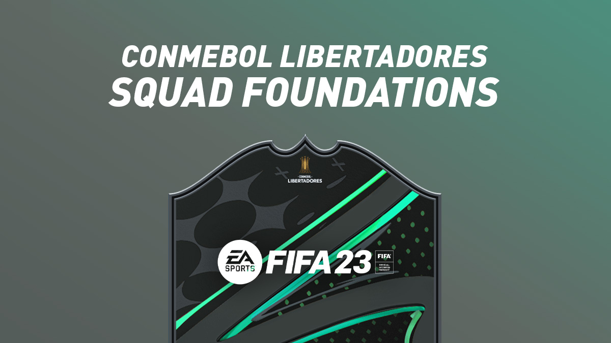 FIFA 23 – CONMEBOL Libertadores Squad Foundations