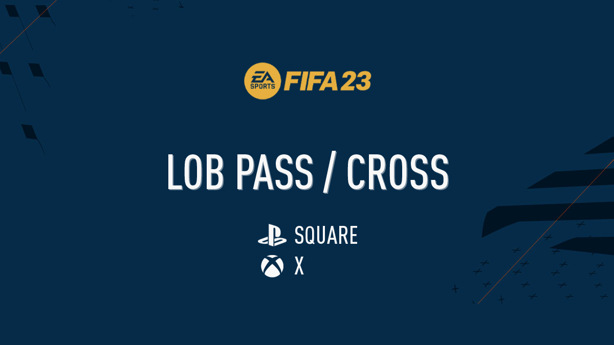 Lob Pass (Cross) FIFA 23