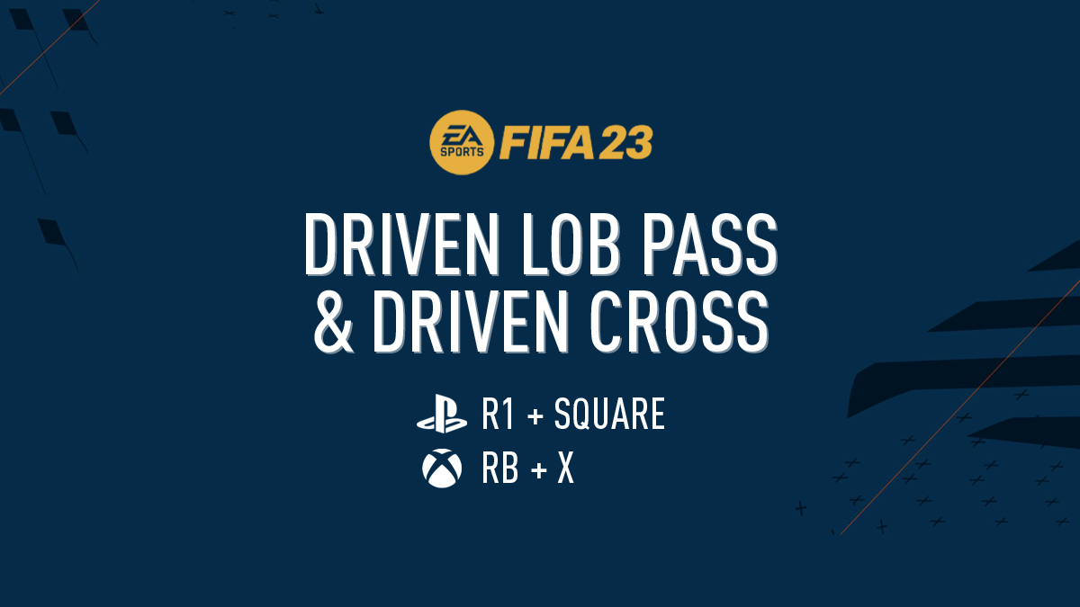 FIFA 23 Driven Lob Pass / Driven Cross