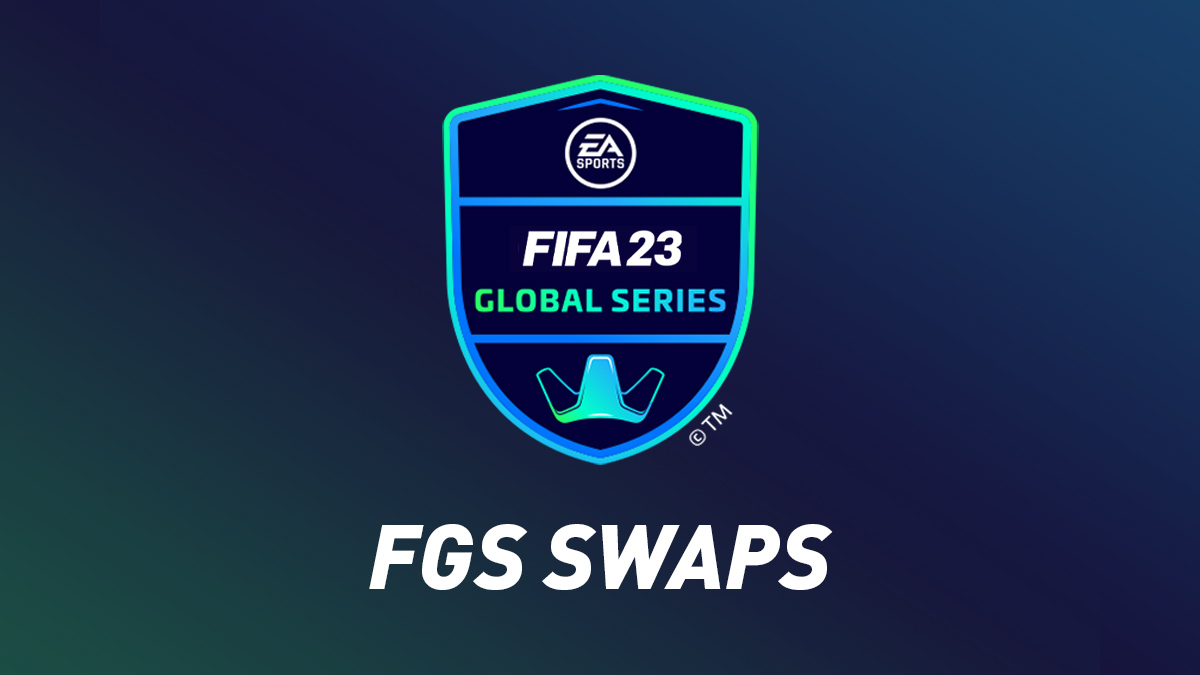 FIFA 23 FGS Swaps (FIFA Global Series Token Players)