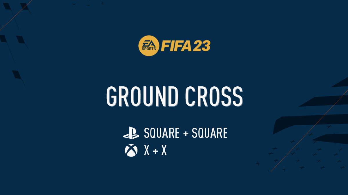 FIFA 23 Ground Cross