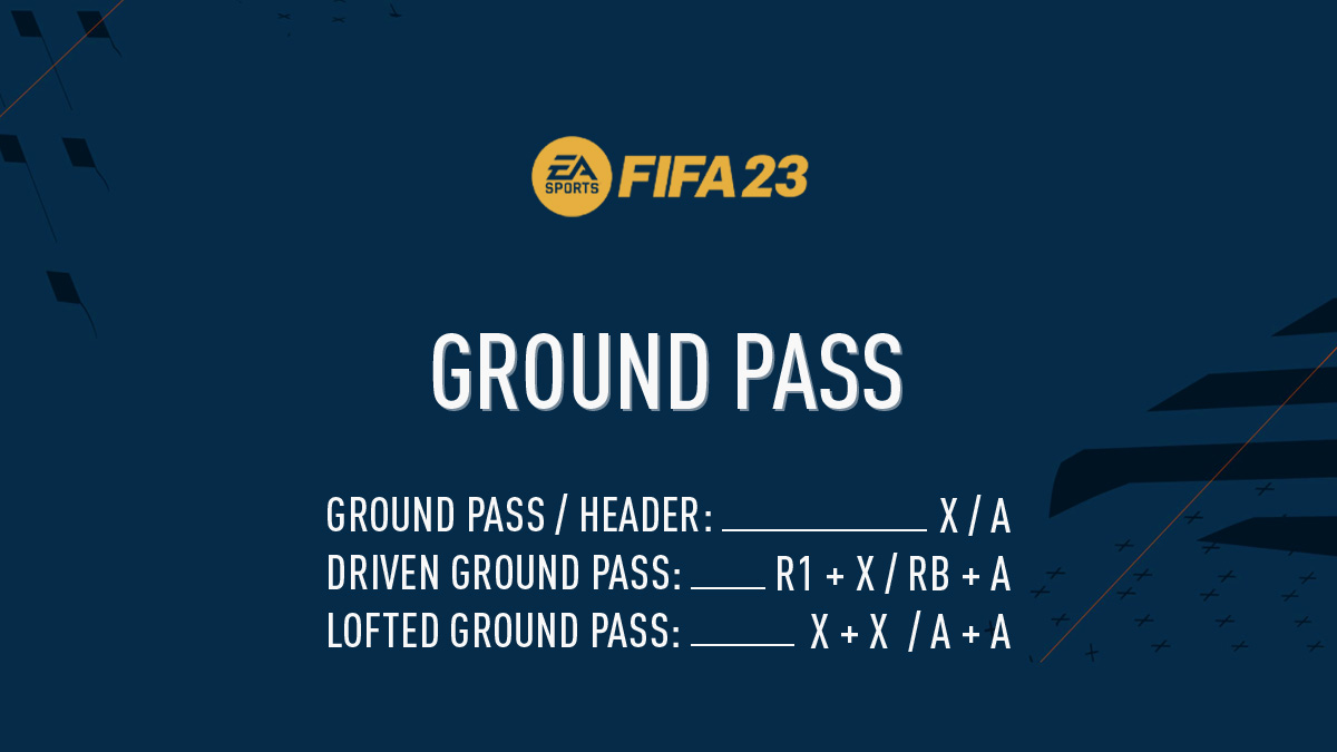 FIFA 23 Ground Pass (Driven Ground Pass & Lofted Ground Pass)