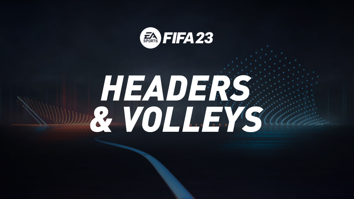 FIFA 23 Headers & Volleys