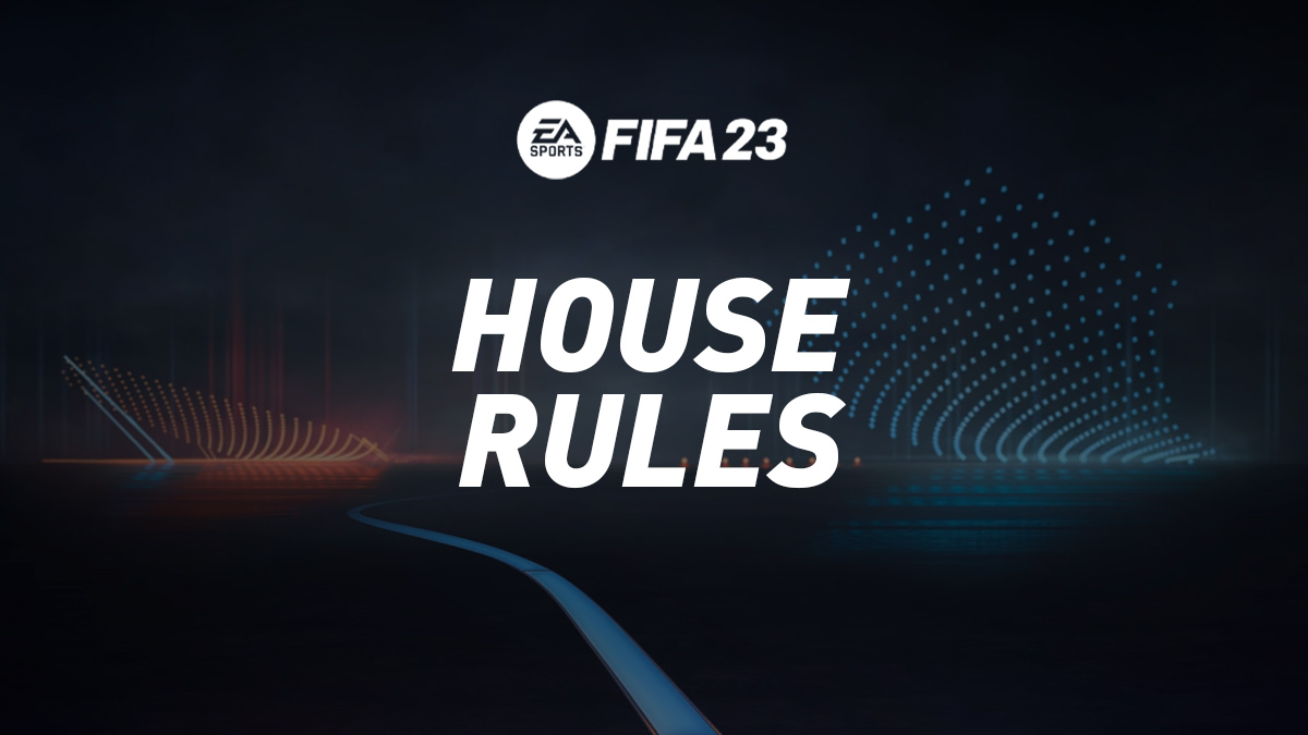 FIFA 23 House Rules