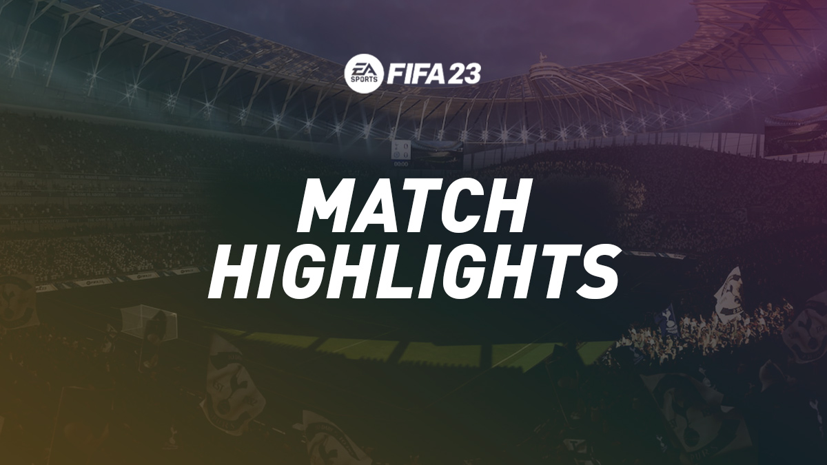 FIFA 23 – Match Highlights