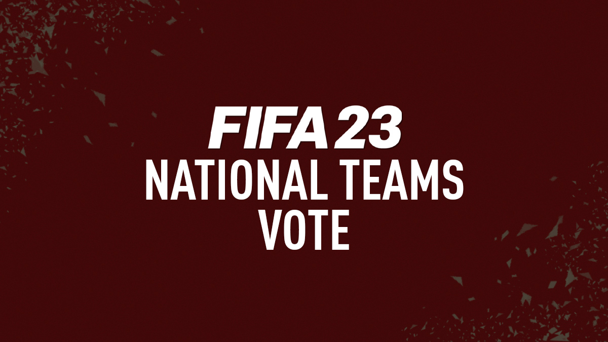 Vote for FIFA 23 National Teams